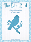 Willis Ikeda N                Blue Bird - 7 Magical Piano Solos - Piano Solo