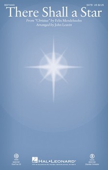 There Shall a Star - from Christus by Mendelssohn Felix - Leavitt John - Tr. C Winkworth for SATB and Piano