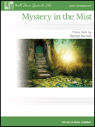 Willis Hartsell R             Mystery in the Mist - Piano Solo Sheet