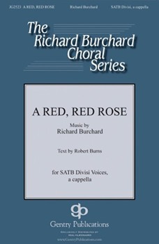 Red Red Rose by Burchard Richard Robert Burns for SATB divisi a cappella