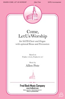 Come Let Us Worship by Pote Allen for SATB and Piano