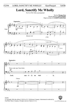 Lord Sanctify Me Wholly by Pasquet Jean - Leatherman Lyndell - Thomas Ken for SATB and Organ