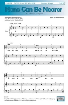 None Can Be Nearer by Schopf Heather Munster Gesangbuch for SATB and Piano