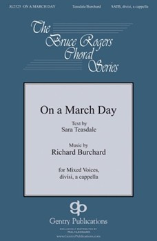 On a March Day by Burchard Richard Sara Teasdale for SATB divisi a cappella