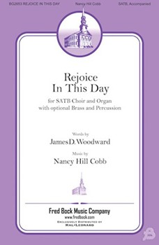 Rejoice In This Day by Cobb Nancy Hill James D Woodward for SATB and Organ
