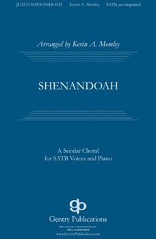 Shenandoah by - Memley Kevin - for SATB and Piano (Trad Amer Folk Song)