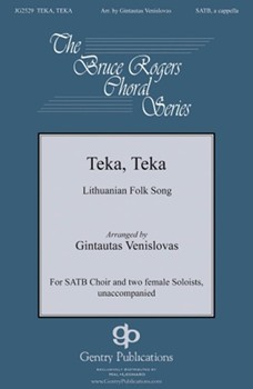 Teka Teka by Lithuanian Folk Song - Venislovas Gintauta - for SATB a cappella