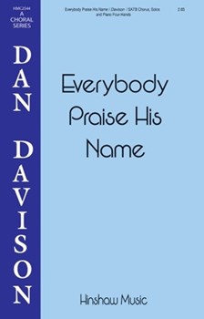Everybody Praise His Name by Davison Dan for SATB and 4 Hand Piano