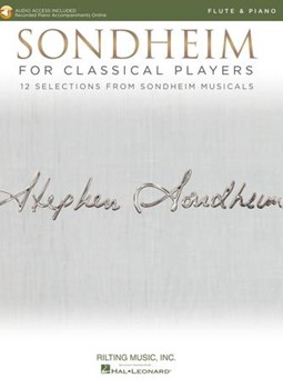 Sondheim for Classical Players - Flute and Piano with Online Accompaniments Score and