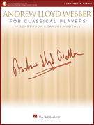 Hal Leonard Lloyd Webber A         Andrew Lloyd Webber for Classical Players - Clarinet | Piano - Book | Online Audio