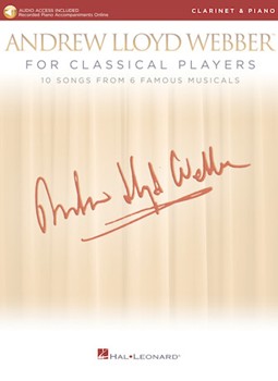 Andrew Lloyd Webber for Classical Players - Clarinet and Piano - With online audio of piano accompaniments Score and