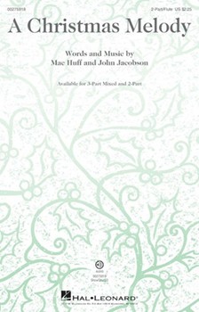 Christmas Melody by Huff and Jacobson for 2-Part and Piano