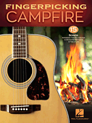 Fingerpicking Campfire - 15 Songs Arranged for Solo Guitar in Standard Notation & Tablature