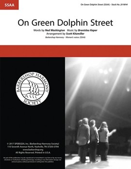 On Green Dolphin Street by Kaper Bronislau - Kitzmiller Scott - Ned Washington for SSAA a cappella