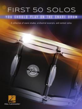 First 50 Solos You Should Play on the Snare Drum