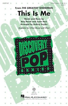 This Is Me by Pasek and Paul - Snyder Audrey - The Greatest Showman for 3-Part Mixed and Piano