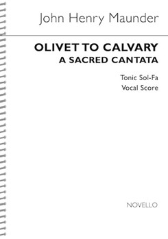 Olivet to Calvary - (Tonic Sol-Fa) Vocal Score