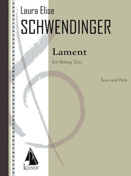 Lament for String Trio - Score and Parts by Schwendinger Laura for