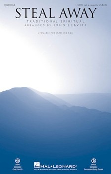 Steal Away by - Leavitt John - for SATB a cappella (Trad Spiritual)