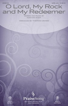 O Lord My Rock and My Redeemer by Stiff Nathan - Grassi Thomas - Sovereign Grace Musi for SATB and Piano