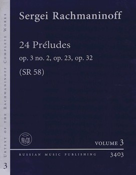 24 Preludes Op. 3 No. 2, Op. 23, Op. 32 - Urtext of the Rachmaninoff Complete Works - Volume 3