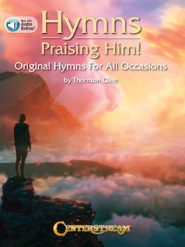Centerstream Cline                  Hymns Praising Him - Lead Sheet / Online Audio