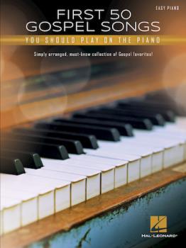 First 50 Gospel Songs You Should Play on Piano - Piano