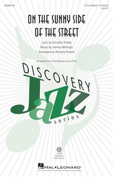 On the Sunny Side of the Street by McHugh Jimmy - Eckert Rosana - Dorothy Fields for 3-Part Mixed and Piano