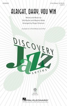 Alright Okay You Win by Wyche and Watts - Emerson Roger - for 3-Part Mixed and Piano