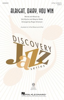 Alright Okay You Win by Wyche and Watts - Emerson Roger - for 2-Part and Piano