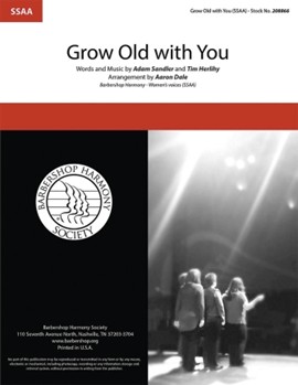 Grow Old with You by Sandler and Herlihy - Dale Aaron - The Wedding Singer for SSAA a cappella