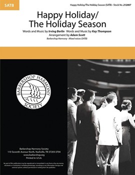 Happy Holiday - The Holiday Season by Berlin and Thompson - Scott Adam - for SATB a cappella