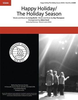 Happy Holiday - The Holiday Season by Berlin and Thompson - Scott Adam - for SSAA a cappella