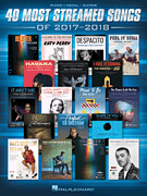 Hal Leonard   Various 40 Most Streamed Songs of 2017-2018 - Piano / Vocal / Guitar