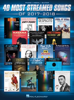 Hal Leonard   Various 40 Most Streamed Songs of 2017-2018 - Piano / Vocal / Guitar