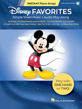 Disney Favorites - Instant Piano Songs - Simple Sheet Music + Audio Play-Along