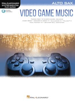 Video Game Music for Alto Sax - Instrumental Play-Along Series Alto Sax