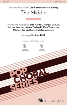 Middle by Aarons Lomax and Johns - Huff Mac - Zedd Maren Morris and for SSA and Piano