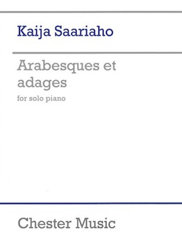Arabesques et adages by Kaija Saariaho for Piano