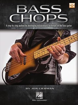 Bass Chops - A Step-by-Step Method for Developing Extraordinary Technique on the Bass Guitar