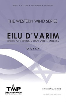 Eilu D'varim by Levine Elliot Z Morning liturgy for SATB and Piano