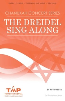 Dreidel Sing Along by Weber Ruth for SSA