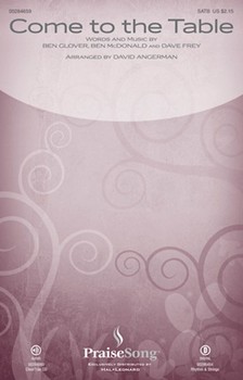 Come to the Table by GloverMcDonaldFrey - Angerman David - Sidewalk Prophets for ChoirTrax