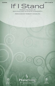 If I Stand by Mullins and Cudworth - Sterling Robert - Rich Mullins for SATB and Piano