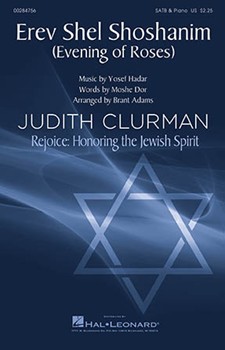 Erev Shel Shoshanim - Evening of Roses by Hadar Yosef - Adams Brant - Moshe Dor for SATB and Piano