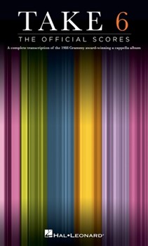 Take 6: The Official Scores by Various - Various - Take 6 for SATBBB a cappella