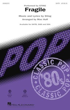 Fragile by Sting - Huff Mac - Sting for SATB and Piano