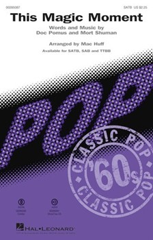 This Magic Moment by Shuman Mort - Huff Mac - Mort Shuman for SATB and Piano