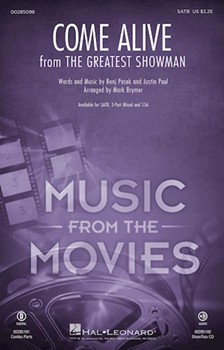 Come Alive by Pasek and Paul - Brymer Mark - Greatest Showman for SATB and Piano