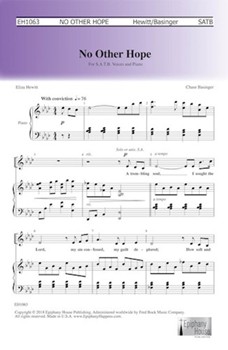 No Other Hope by Basinger Chase Eliza Hewitt for SATB